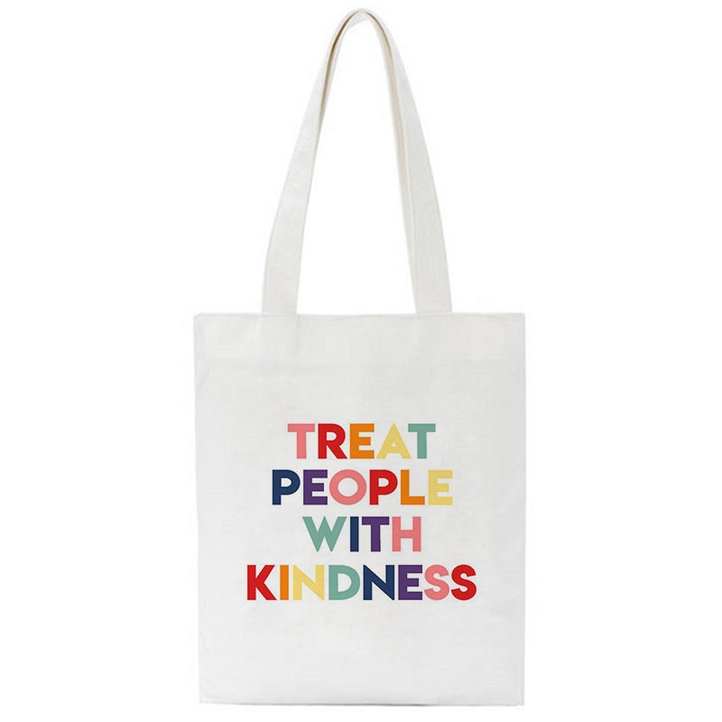 Borsa Treat People with Kindness